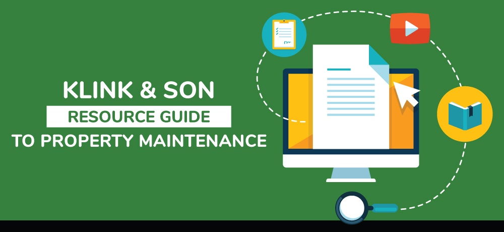 A-Resource-Guide-To-Property-Maintenance- Klink and Son.jpg