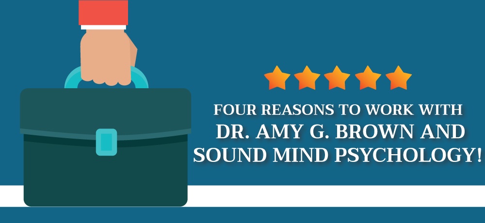 Why-You-Should-Choose-Dr.-Amy-G.-Brown-and-Sound-Mind-Psychology!.jpg