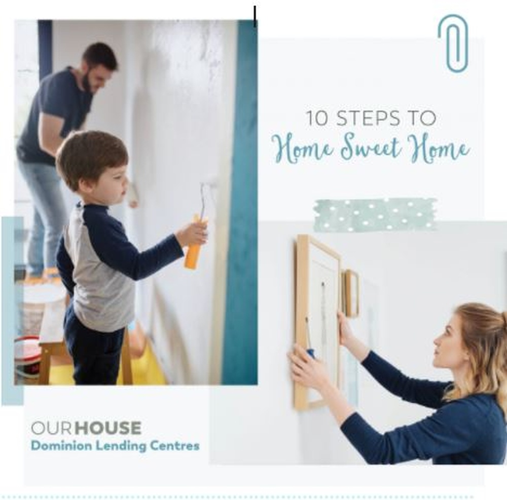 10 Steps for home sweet home Dominion Lending in Burlington.JPG