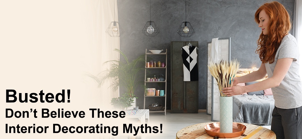 Busted - Don't Believe These Interior Decorating Myths