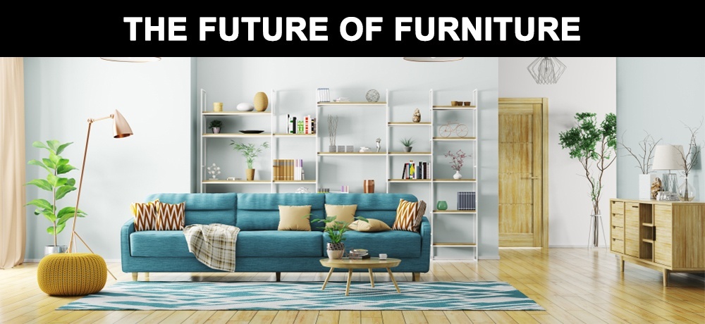 The Future of Furniture