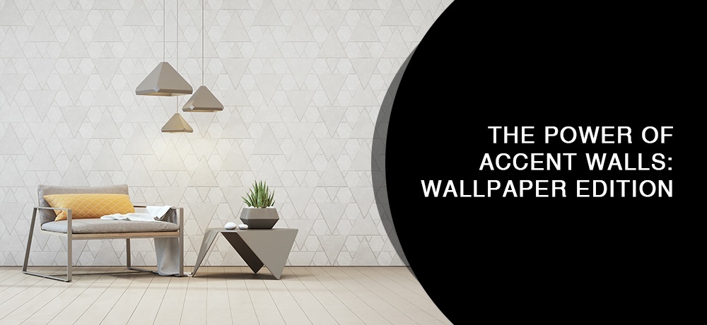 The Power of Accent Walls Wallpaper Edition