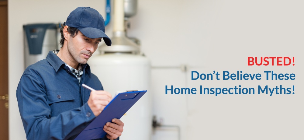 Busted!-Don’t-Believe-These-Home-Inspection-Myths!-for-Lizotte-Inspection-Services.jpg