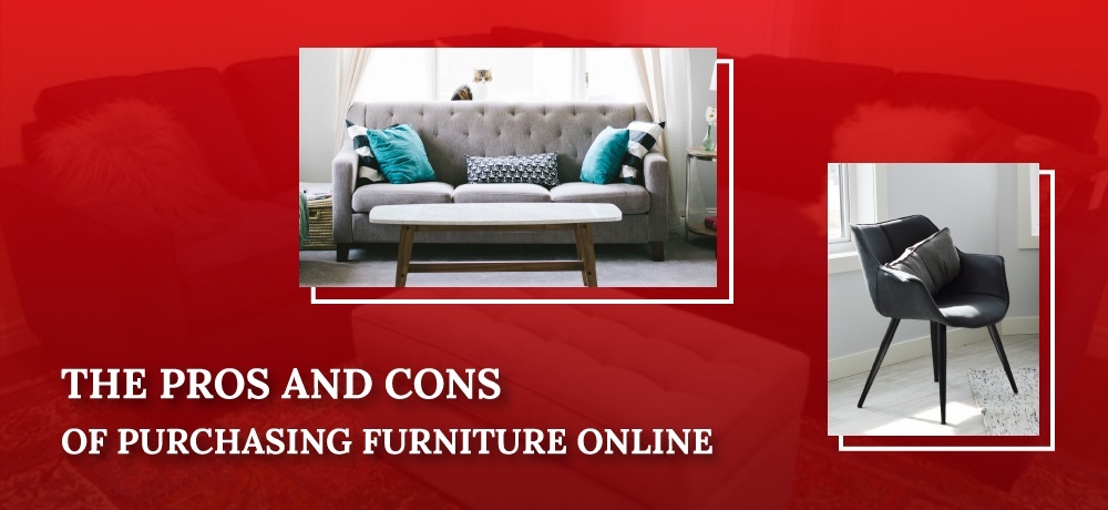 The Pros and Cons of Purchasing Furniture Online.jpg