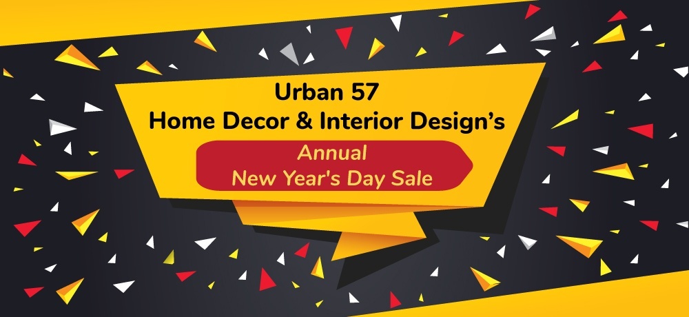 Urban 57 Home Decor & Interior Design’s Annual New Year's Day Sale