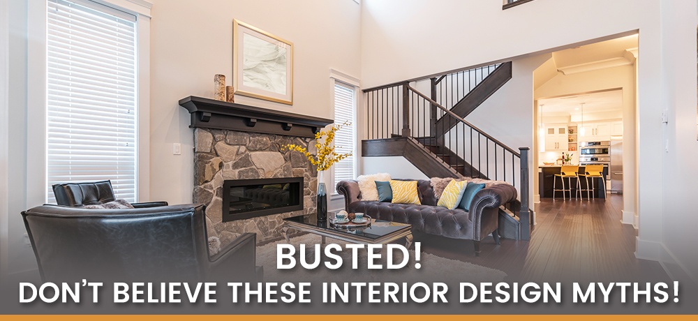 Busted!-Don’t-Believe-These-Interior-Design-Myths!-Urban 57