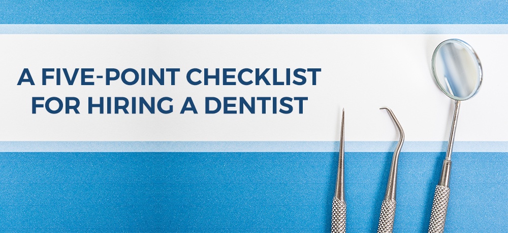 A-Five-Point-Checklist-For-Hiring-A-Dentist-Wychwood Dental-updated