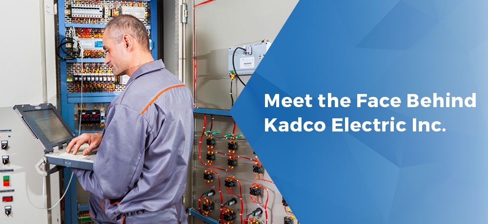 Meet-the-Face-Behind-Kadco-Electric-Inc..jpg