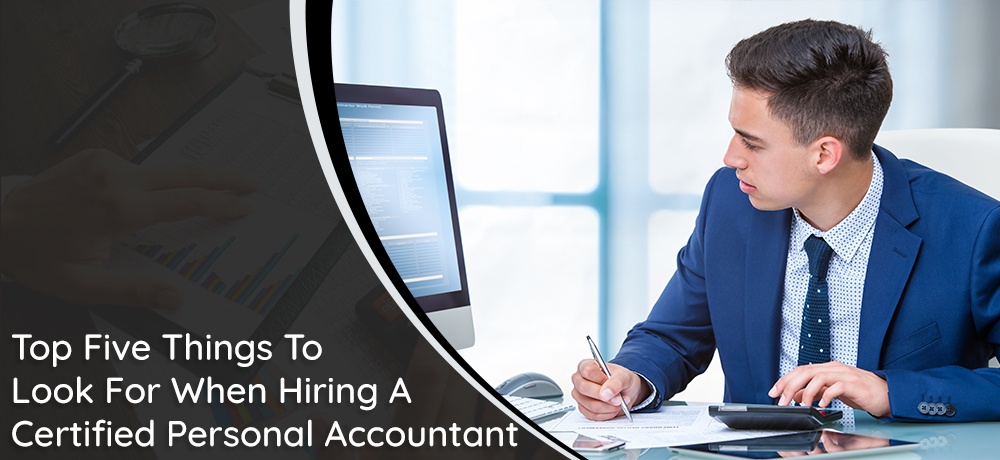 Top-Five-Things-To-Look-For-When-Hiring-A-Certified-Personal-Accountant- Terry Barker.jpg