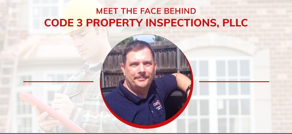 Meet-The-Face-Behind-CODE-3-Property-Inspections,-PLLC.jpg