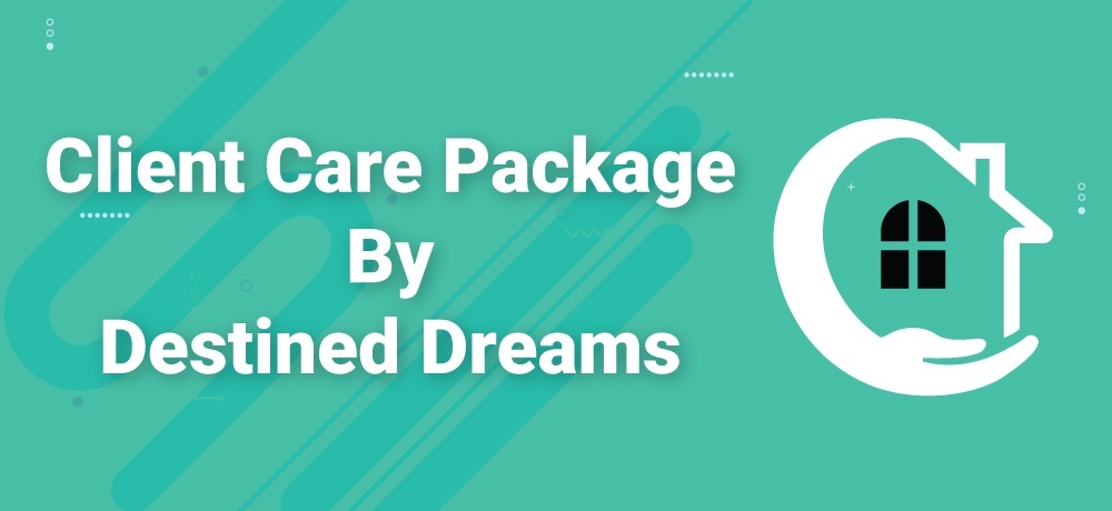 Client Care Package By Destined Dreams