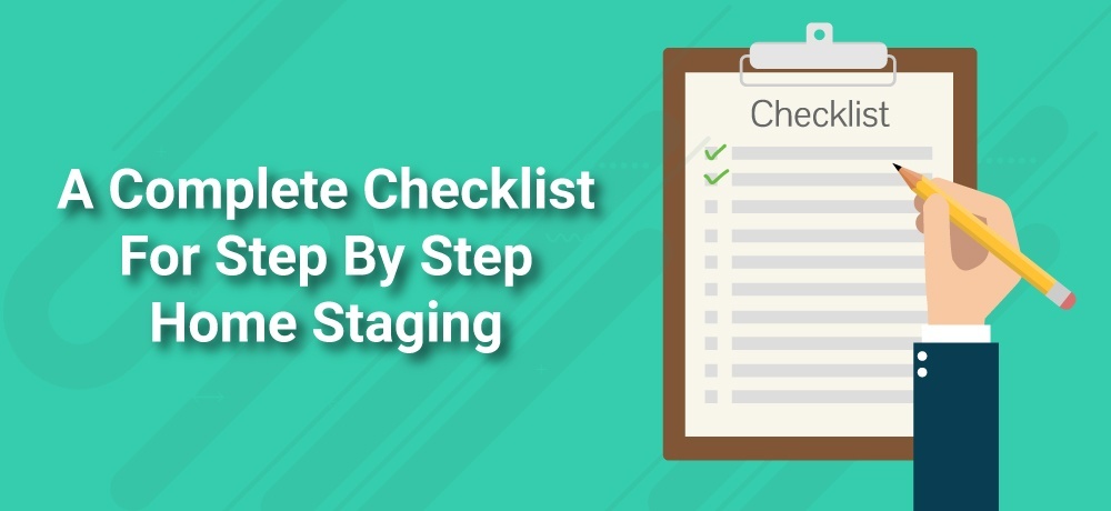 A Complete Checklist for Step by Step Home Staging