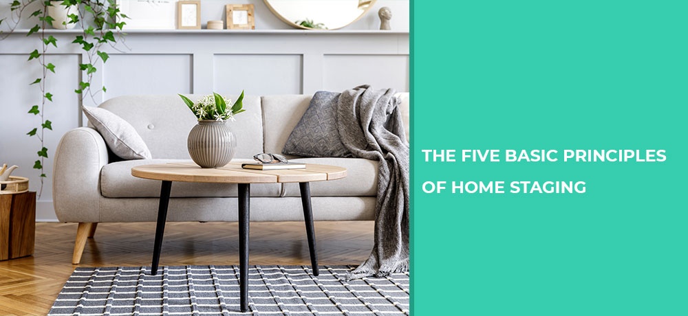 The Five Basic Principles Of Home Staging