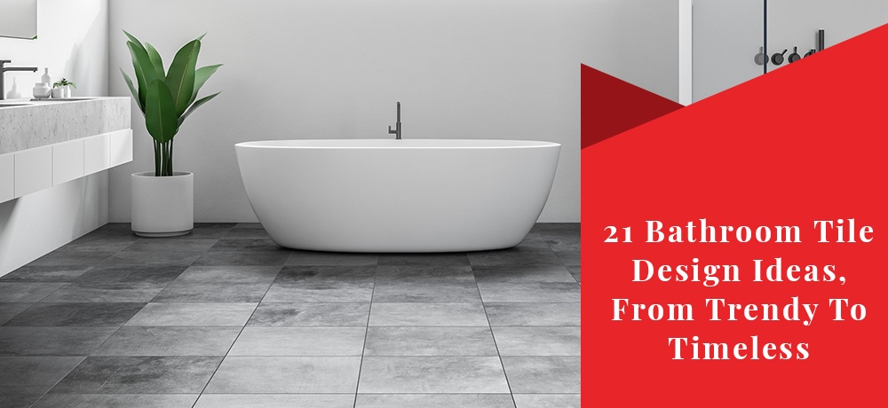 21 bathroom tile design ideas, from trendy to timeless.jpg