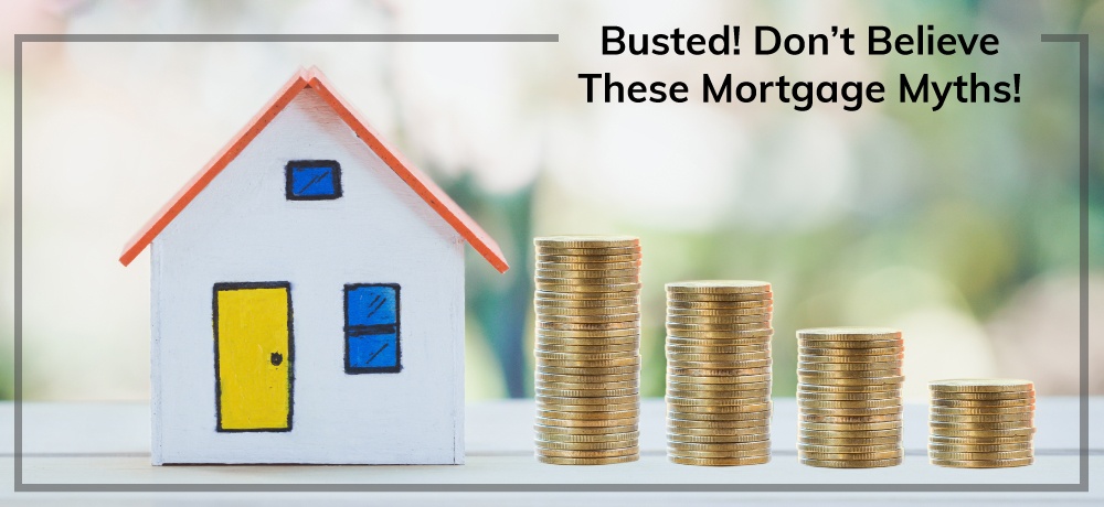 Busted!-Don’t-Believe-These-Mortgage-Myths!-for-Capri-Mortgage-Corp.jpg