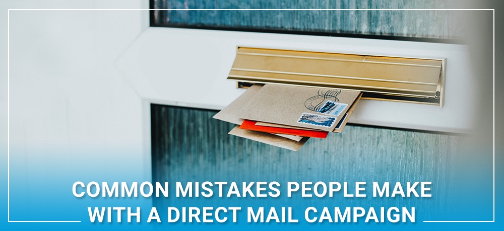 Common-Mistakes-People-Make-With-A-Direct-Mail-Campaign.jpg