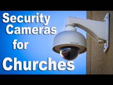 Houston Security Cameras For Churches - Recommendation