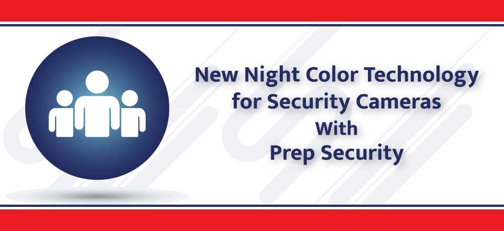 New Night Color Technology for Security Cameras.jpg