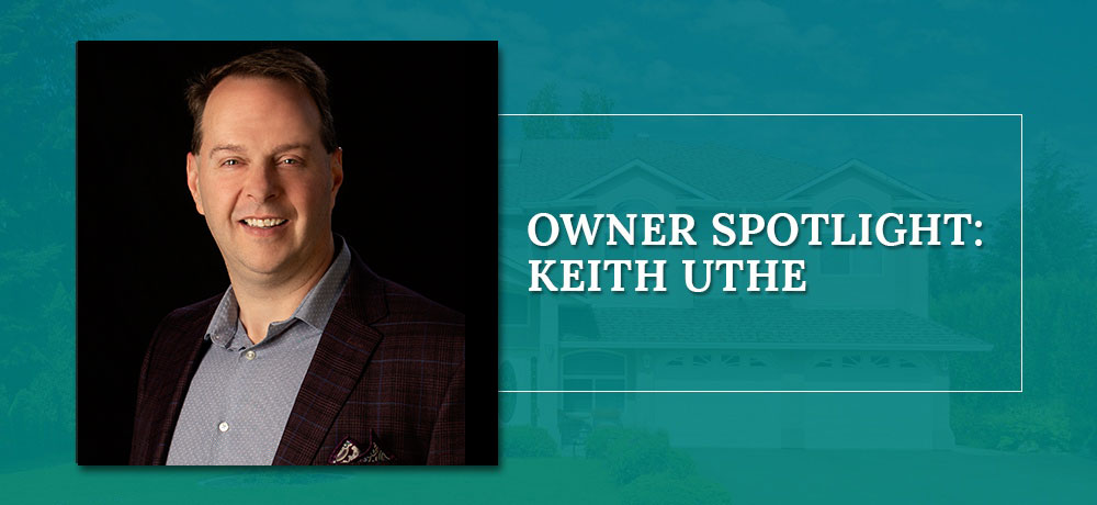 Owner Spotlight Keith Uthe Demystifying Mortgages