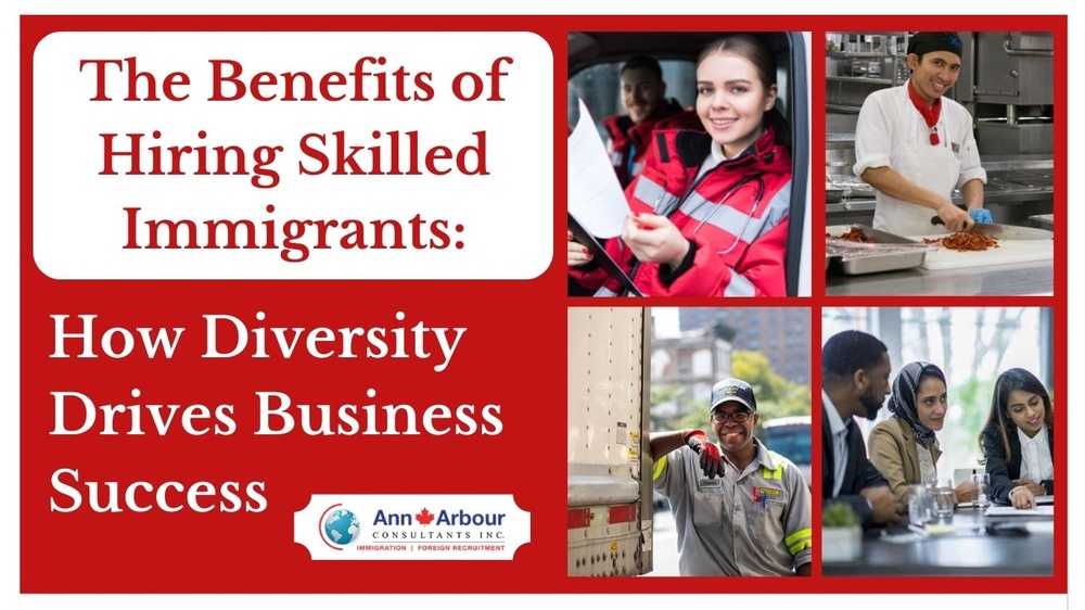 The Benefits of Hiring Skilled Immigrants How Diversity Drives Business Success