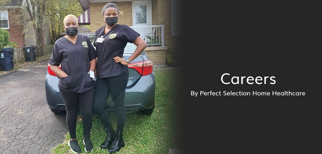 career at perfect Selection home Healthcare
