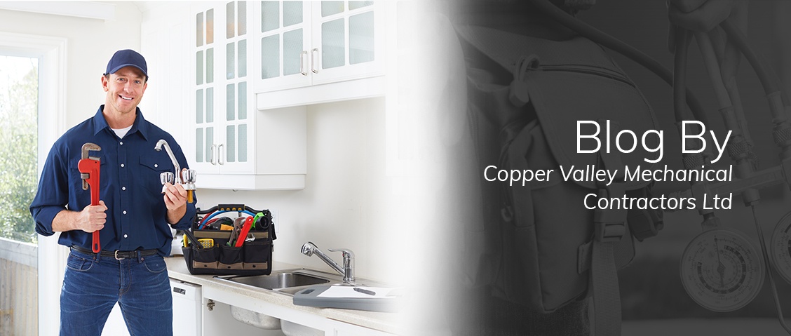 Blog by Copper Valley Mechanical Contractors Ltd.