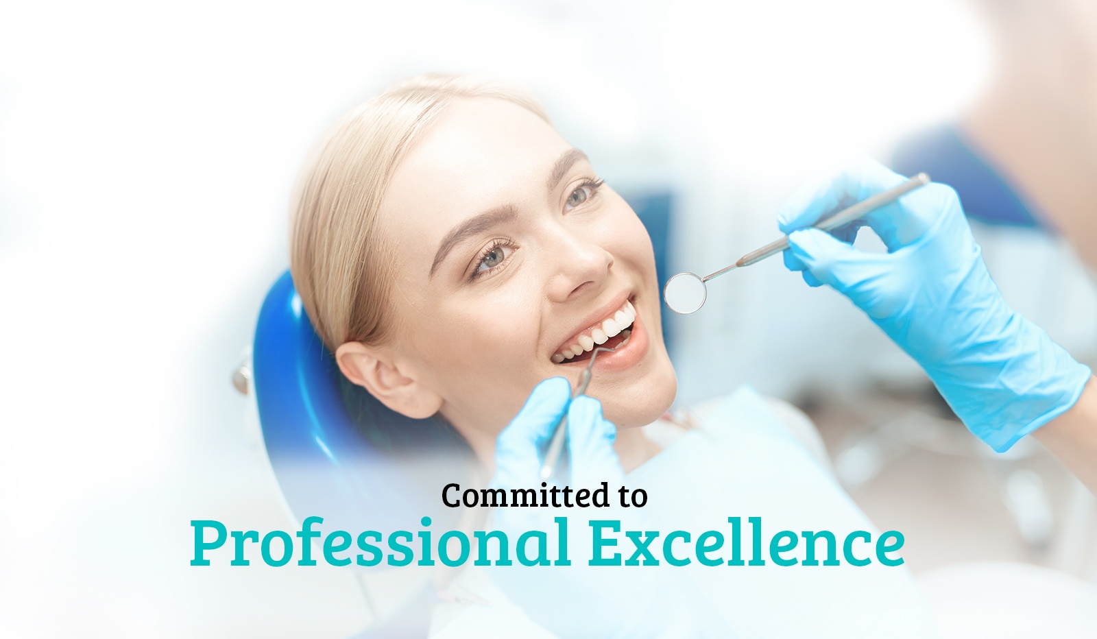 Committed to Professional Excellence - Dental Care Toronto