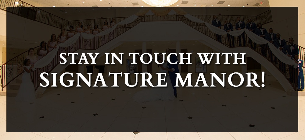 Stay In Touch With Signature Manor!.jpg
