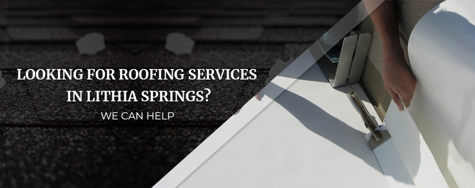 Looking For Roofing Services In Lithia Springs?We Can Help