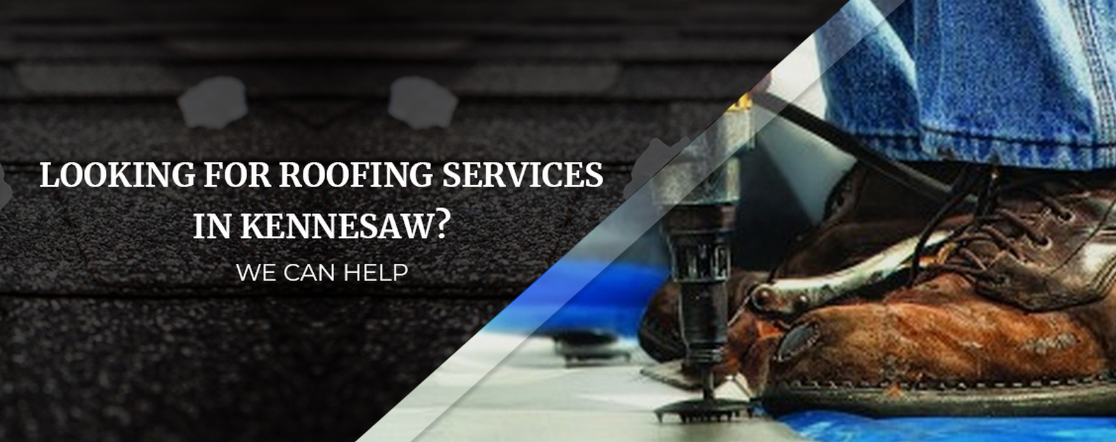  Looking For Roofing Services In Kennesaw We Can Help