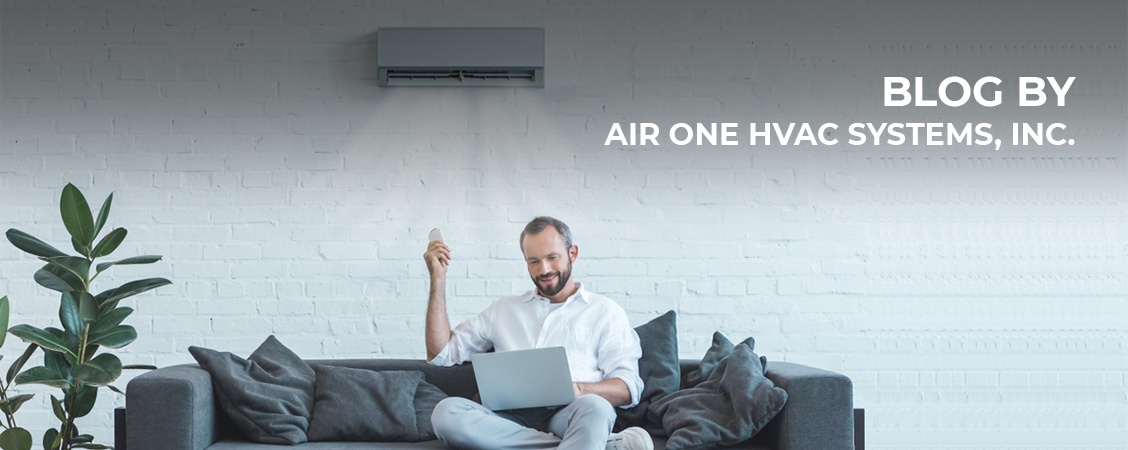 Blog by Air One HVAC Systems, Inc.