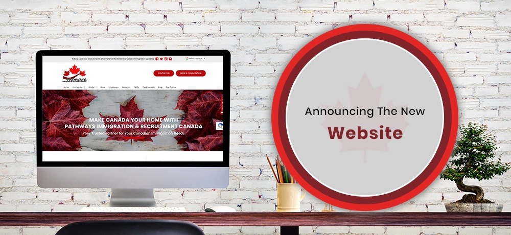 Announcing The New Website By Pathways Immigration and Recruitment Canada