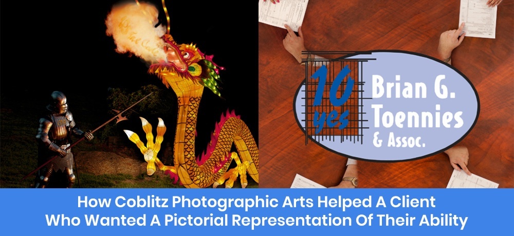 How Coblitz Photographic Arts Helped a Client Who Wanted a Pictorial Representation of Their Ability.