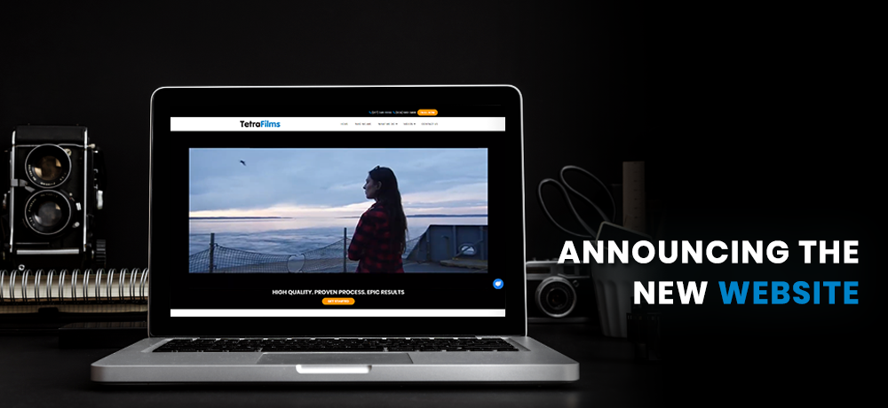 Announcing The New Website - Tetra Films