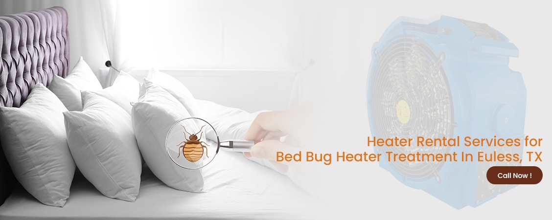 Bed Bug Heater Treatment Euless, TX