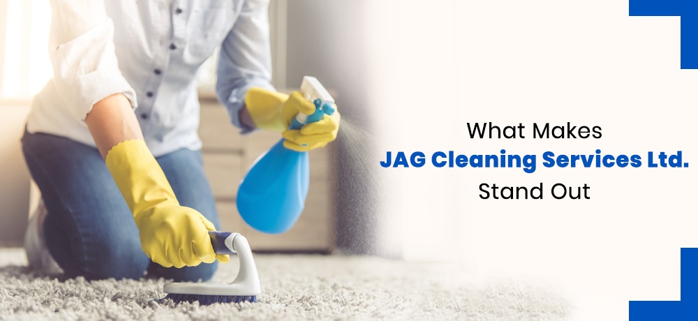 What Makes JAG Cleaning Services Ltd. Stand Out - Residential Carpet Cleaning Company in Brooks & Medicine Hat, AB