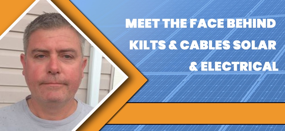 Blog by Kilts & Cables Solar & Electrical
