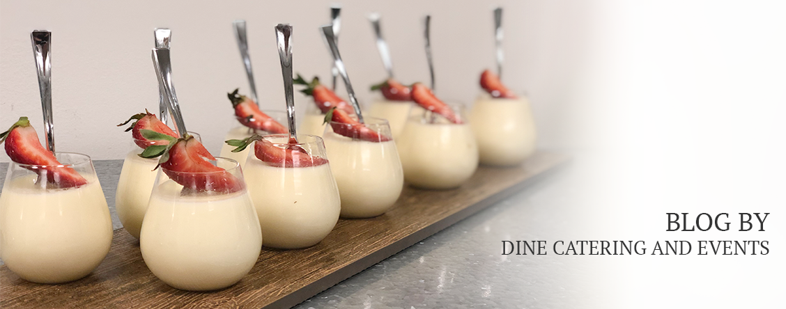 Blog by DINE Catering and Events