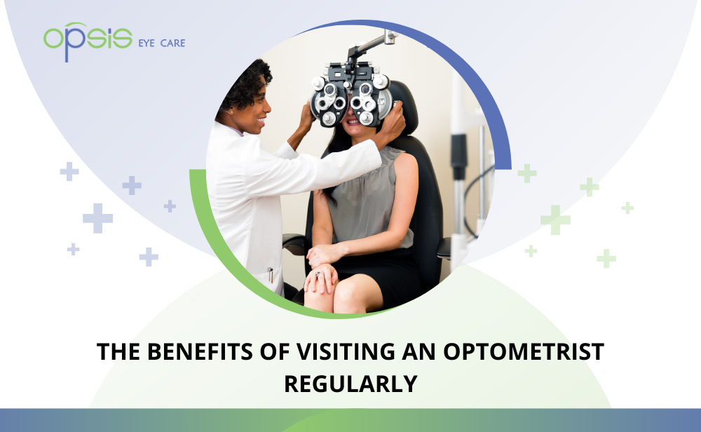 Blog by Opsis Eye Care
