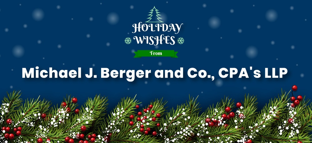 Michael-J.-Berger-and-Co.,-CPA's-LLP---Month-Holiday-2022-Blog---Blog-Banner.jpg
