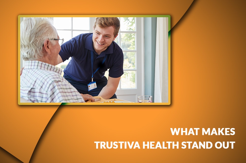 What Makes Trustiva Health Stand Out