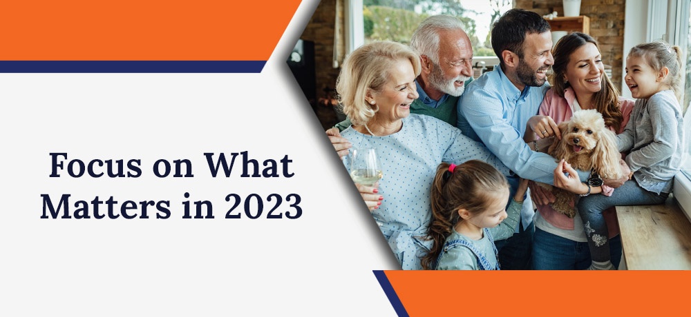 Focus on What Matters in 2023
