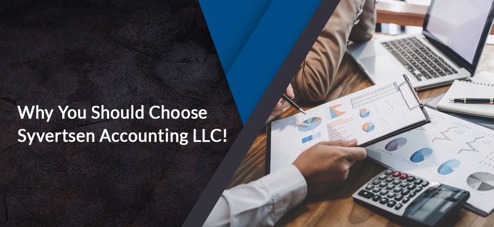 Why You Should Choose Syvertsen Accounting LLC!