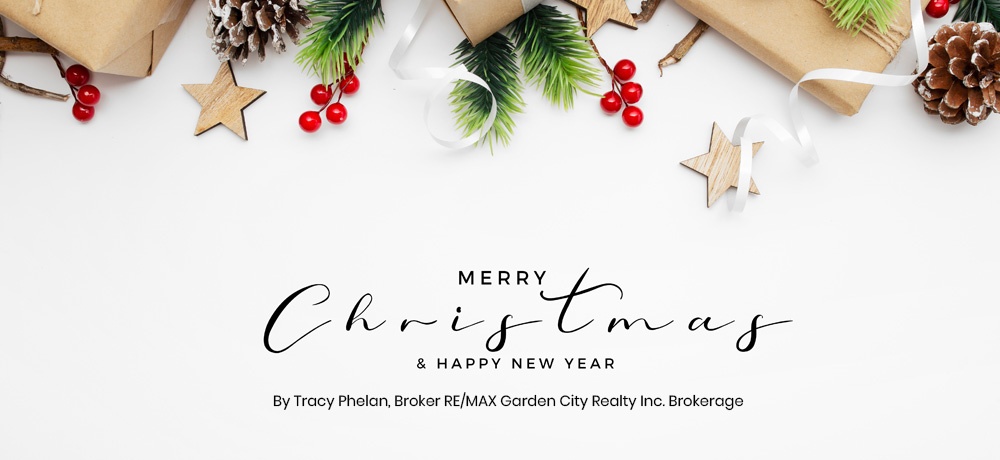 Seasons Greetings From Tracy Phelan, Broker Re/Max Garden City Realty Inc. Brokerage