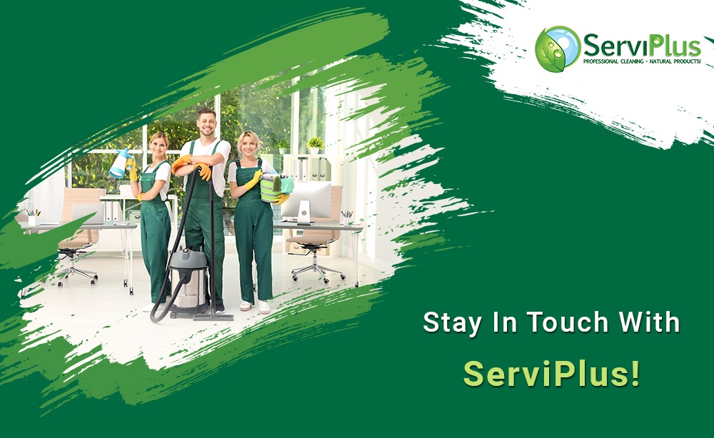 Stay In Touch With ServiPlus for New Cleaning trends