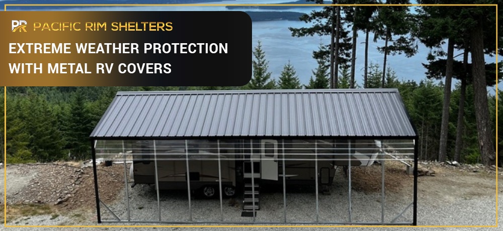 Extreme-Weather-Protection-with-Metal-RV-Covers.jpg