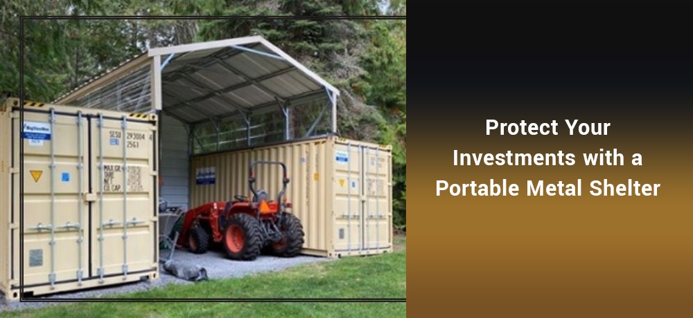 Protect-Your-Investments-with-a-Portable-Metal-Shelter.jpg
