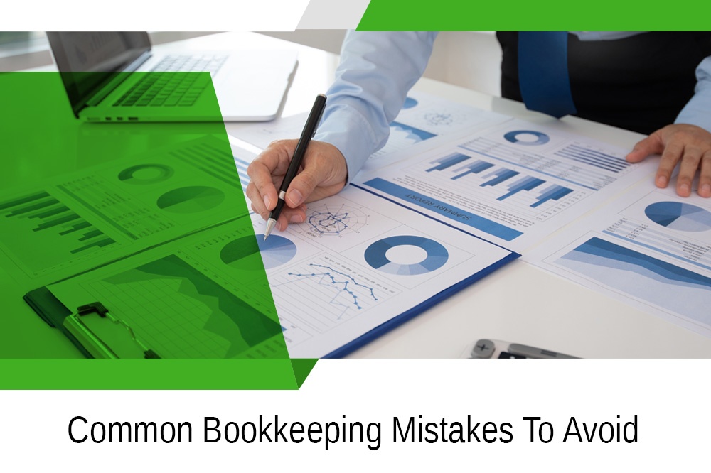 Read about the common Bookkeeping mistakes to avoid