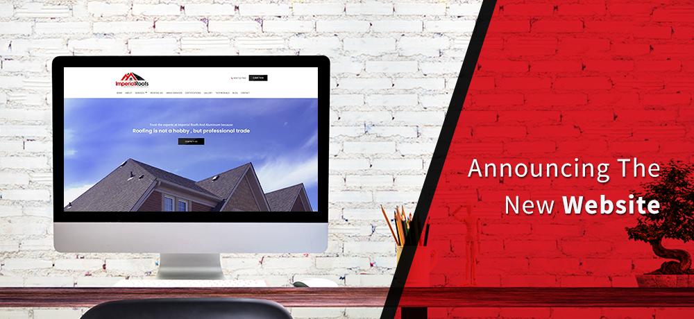 Announcing The New Website by Imperial Roofs and Aluminum