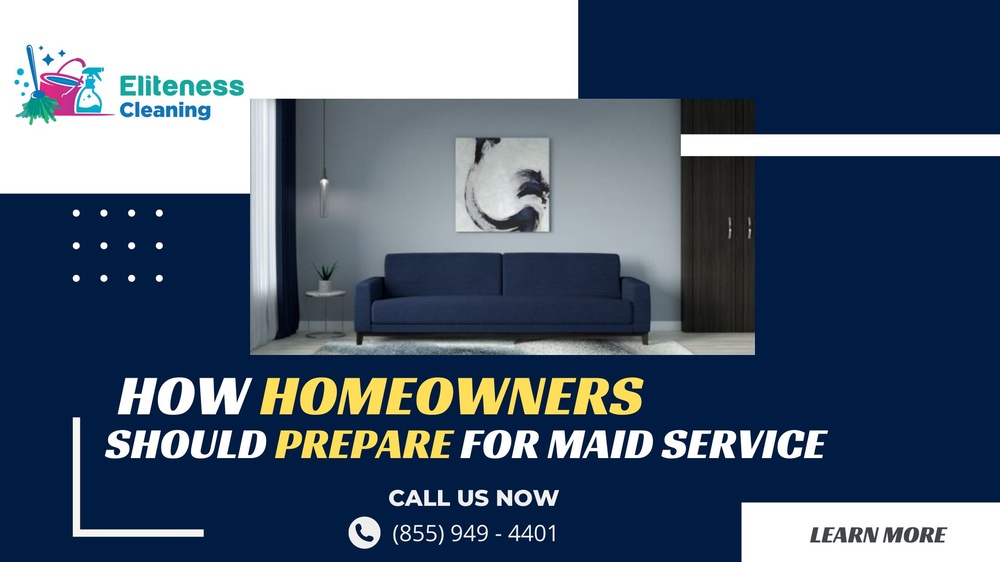 How Homeowners Should Prepare For Maid Service?.jpeg